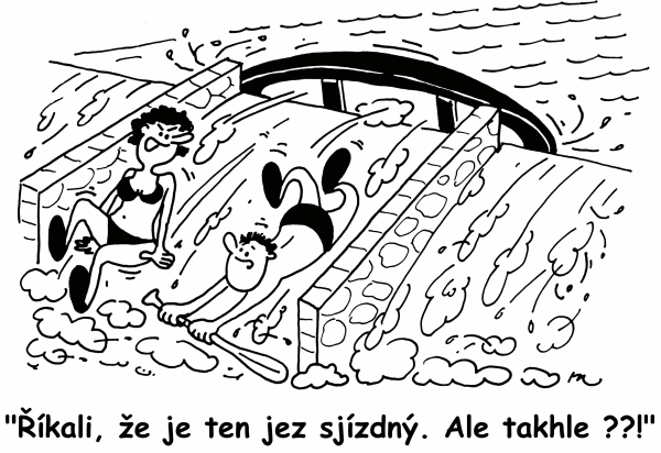Říkali, že je ten jez sjízdný. Ale takhle?
