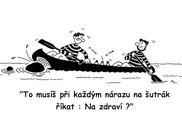 To musíš při každém nárazu na šutrák říkat: Na zdraví?